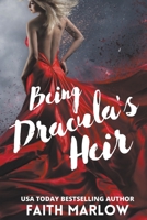 Being Dracula's Heir B0BX3VRGBT Book Cover