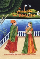 KHALISH: An Anthology of Urdu Couplets 1425940226 Book Cover
