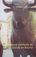 La meilleure méthode de succès en Bourse B07Y222FQ8 Book Cover