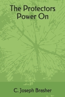 The Protectors: Power On 1676304185 Book Cover