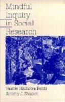 Mindful Inquiry in Social Research 0761904093 Book Cover