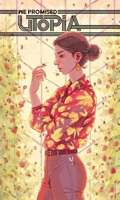 We Promised Utopia: The Illustrated Novel B0GXN97N31 Book Cover