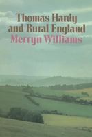 Thomas Hardy and Rural England 1349014117 Book Cover