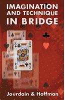 Imagination and Technique in Bridge (Batsford Bridge Books) 0713485647 Book Cover