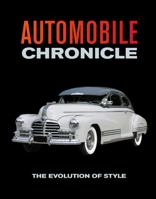 Automobile Chronicle: The Evolution of Style 1640300066 Book Cover