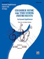 Chamber Music for Two String Instruments, Bk 1: 2 Cellos 0769232515 Book Cover