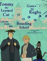 Tommy the Learned Cat Goes to Rugby 1364201887 Book Cover