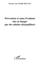 Prévention Et Soin d'Enfants MIS En Danger Par Des Adultes Déséquilibrés 2747521044 Book Cover