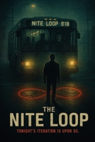 The NITE LOOP: A Brefniverse Noir Thriller B0GD6CX2LC Book Cover