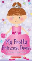 My Pretty Princess Dress: A Fancy Color Book 0545477204 Book Cover