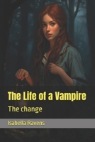 The Life of a Vampire: The change B0CNT7X2QK Book Cover