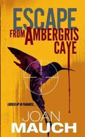ESCAPE FROM AMBERGRIS CAYE 1523726865 Book Cover