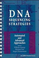 DNA Sequencing Strategies: Automated and Advanced Approaches (Embo Practical Course) 0471136832 Book Cover