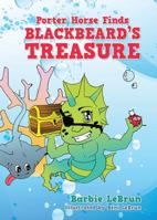 Porter Horse Finds Blackbeard's Treasure 1478716045 Book Cover