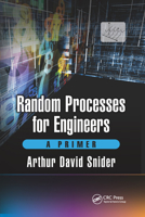 Random Processes for Engineers: A Primer 0367656353 Book Cover