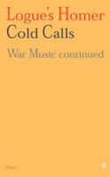 Cold Calls: War Music Continued 0571202772 Book Cover