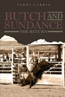 Butch -n- Sundance: The Return 1644247321 Book Cover