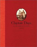 Clayton Days: Picture Stories 0970342500 Book Cover