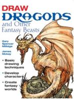 Draw Dragon & Fantasy Beasts: Draw series 1847731570 Book Cover
