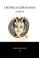 Crónicas Germanas: Tomo II B0BSJFZC3L Book Cover