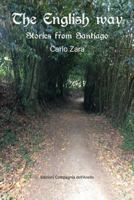 The English way: Stories from Santiago 1797034162 Book Cover