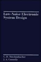 Low-Noise Electronic System Design 0471619507 Book Cover