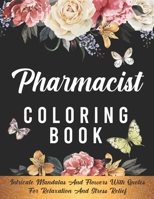 Pharmacist Coloring Book: Pharmacist Gifts Coloring book for Relaxation And Stress Relief, Gift For Pharmacy Technicians, Pharmacy Assistants, Students... B088BLHF84 Book Cover