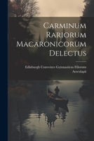 Carminum Rariorum Macaronicorum Delectus 1021412090 Book Cover