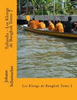 Tailandia - Los Klongs de Bangkok Tomo 2 1984005812 Book Cover