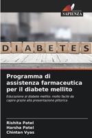 Programma di assistenza farmaceutica per il diabete mellito: Educazione al diabete mellito: molto facile da capire grazie alla presentazione pittorica (Italian Edition) 6206826945 Book Cover