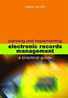 Planning and Implementing Electronic Records Management (Facet Publications 185604615X Book Cover