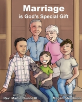 Marriage is God's Special Gift 1649999623 Book Cover