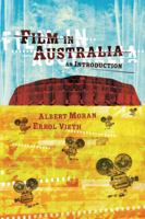 Film in Australia: An Introduction 0521613272 Book Cover