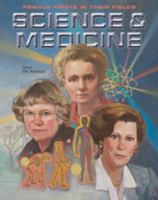 Science & Medicine (Female Firsts in Their Fields) 0791051439 Book Cover