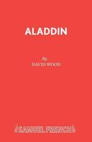 Aladdin, a Family Musical: Book, Music, and Lyrics (Acting Edition) 0573164037 Book Cover