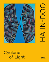 Ha In-Doo: Cyclone of Light 8857254518 Book Cover