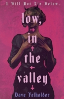 Low, In The Valley B0FJ4CM7T5 Book Cover