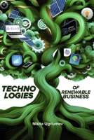 Technologies of Renewable Business B0FFSRYWZS Book Cover