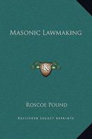 Masonic Lawmaking 1417953926 Book Cover