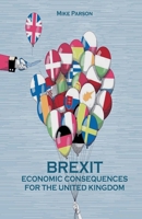 Brexit Economic Consequences For The United Kingdom B0BN73BSTW Book Cover