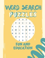 Word search puzzle FUN AND EDUCATION: Kids and Adult Word Search Puzzles B08928JF32 Book Cover