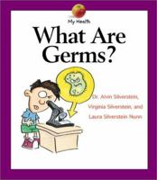 What Are Germs? (My Health) 0531166406 Book Cover
