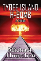 Tybee Island H-Bomb 1948042789 Book Cover