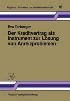 Der Kreditvertrag ALS Instrument Zur Losung Von Anreizproblemen: Fremdfinanzierung ALS Principal/Agent-Beziehung 3790803642 Book Cover