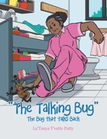 "The Talking Bug": The Bug that talks Back B0DTZ3TX86 Book Cover
