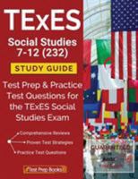 TExES Social Studies 7-12 (232) Study Guide: Test Prep & Practice Test Questions 1628454652 Book Cover