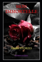 Mon Immortelle: Dark Stories B08CPB7QST Book Cover