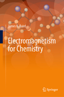 Electromagnetism for Chemistry 3031885074 Book Cover