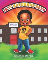 Is It Saturday Yet? 1080802258 Book Cover