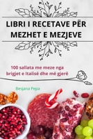 Libri I Recetave Për Mezhet E Mezjeve (Albanian Edition) 1836870043 Book Cover